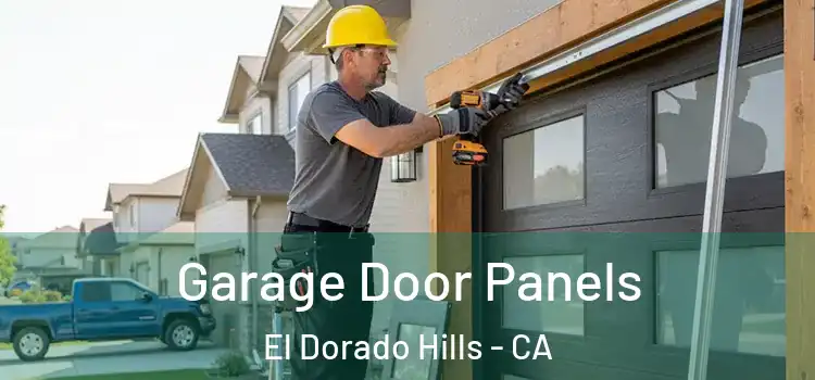  Garage Door Panels El Dorado Hills - CA