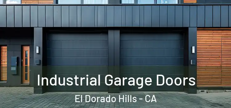  Industrial Garage Doors El Dorado Hills - CA