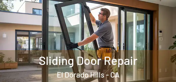 Sliding Door Repair El Dorado Hills - CA