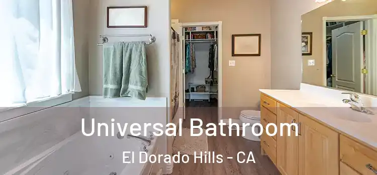 Universal Bathroom El Dorado Hills - CA